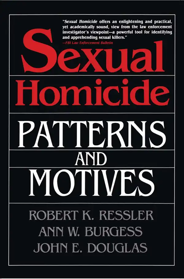 Sexual Homicide : Patterns and Motives