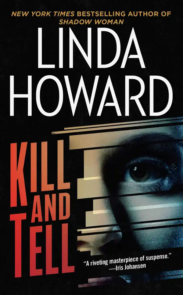 Kill and Tell : A Novel