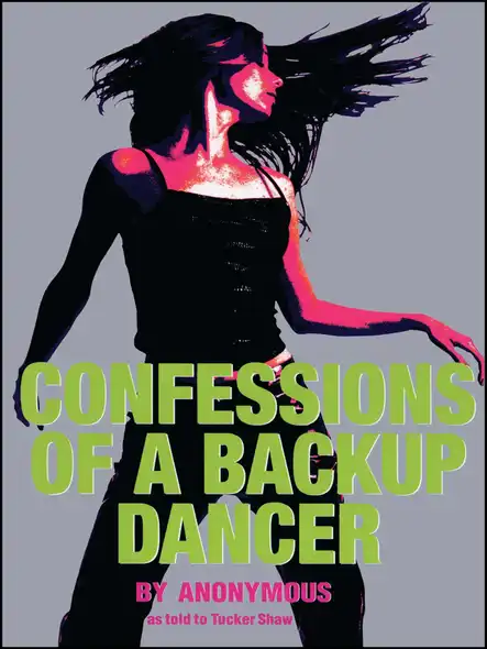 Confessions Of A Backup Dancer