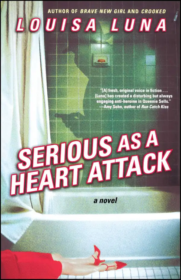 Serious As a Heart Attack : A Novel