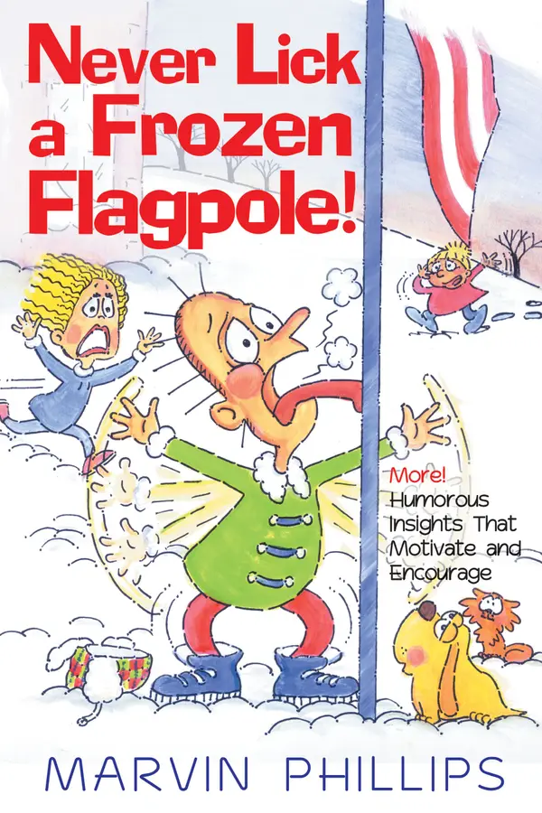 Never Lick A Frozen Flagpole GIFT