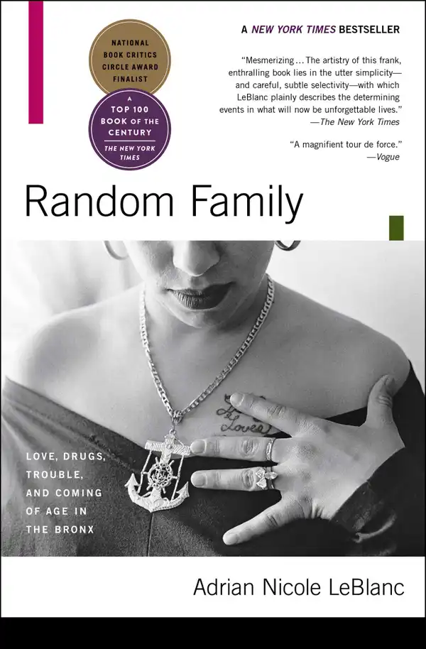 Random Family : Love, Drugs, Trouble, and Coming of Age in the Bronx