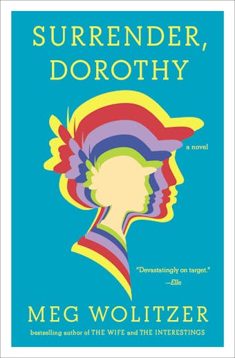 Surrender, Dorothy: A Novel - Meg Wolitzer
