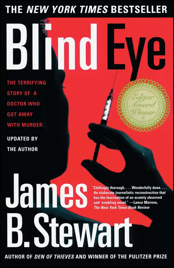 Blind Eye : The Terrifying Story Of A Doctor Who Got Away With