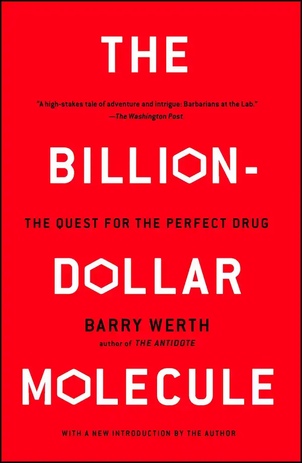 The Billion-Dollar Molecule : The Quest for the Perfect Drug