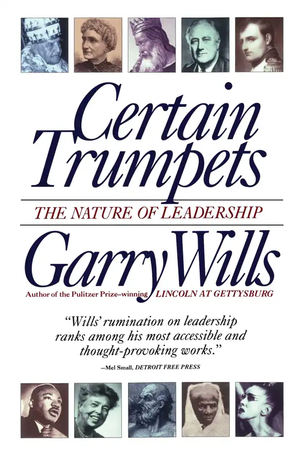 Certain Trumpets : The Nature of Leadership