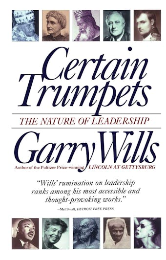 Certain Trumpets: The Nature of Leadership - undefined