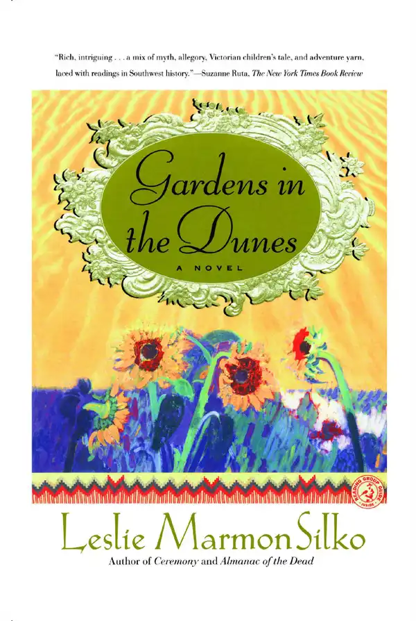 Gardens in the Dunes : A Novel