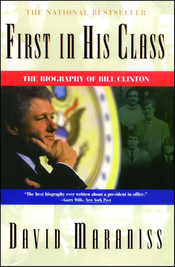 First In His Class : A Biography Of Bill Clinton