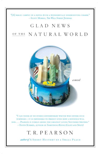 Glad News Of The Natural World : A Novel