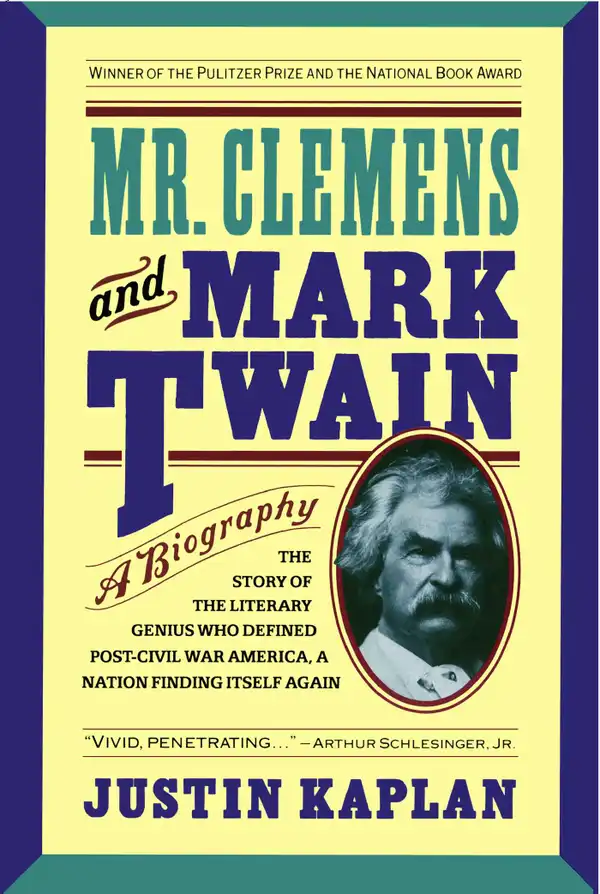 Mr. Clemens and Mark Twain : A Biography