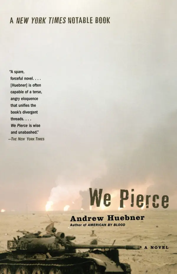 We Pierce : A Novel