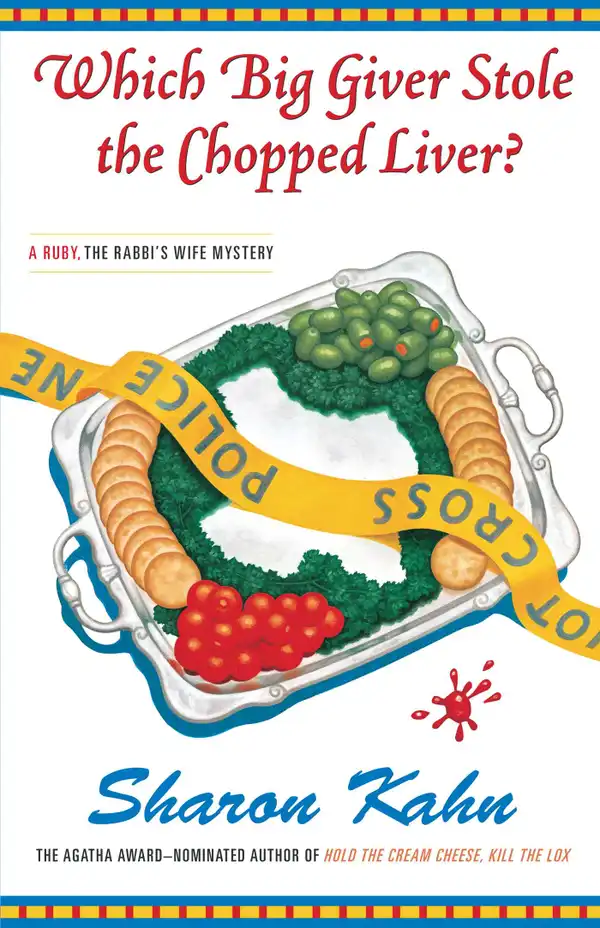 Which Big Giver Stole the Chopped Liver?: A Ruby, the Rabbi's Wife Mystery