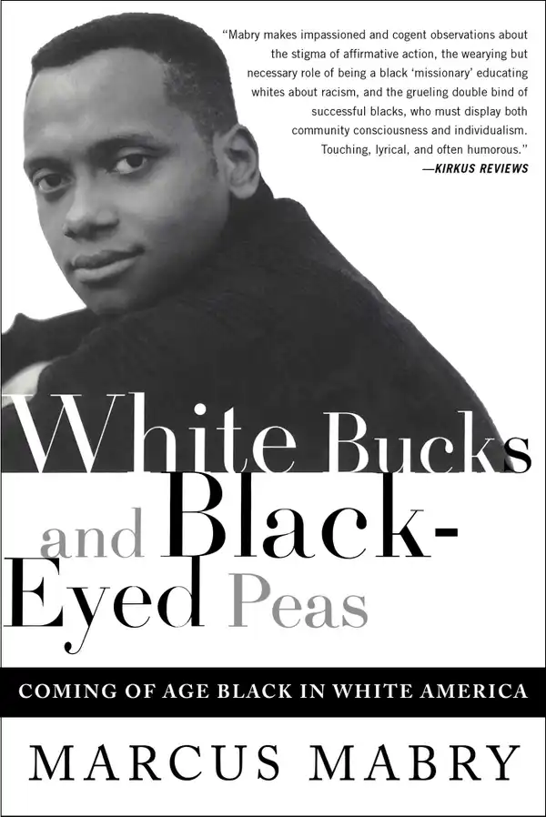 White Bucks and Black-Eyed Peas : Coming Of Age Black In White America