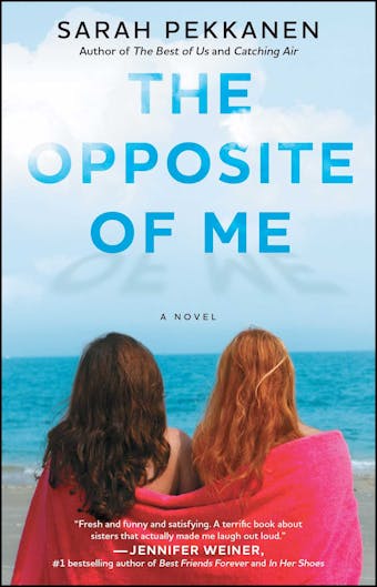 The Opposite of Me: A Novel - undefined