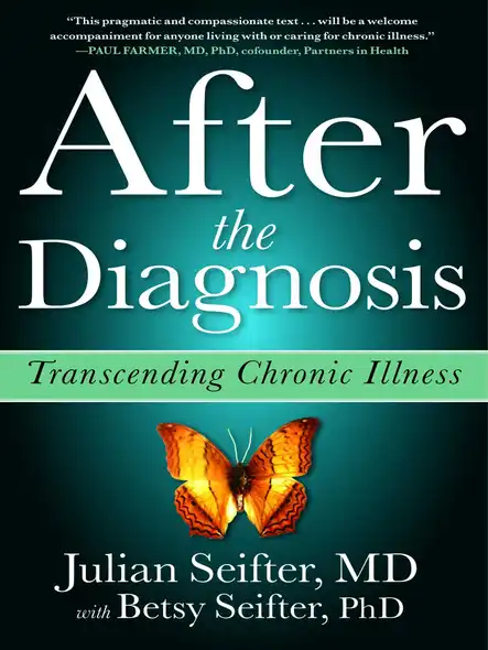 After The Diagnosis : Transcending Chronic Illness