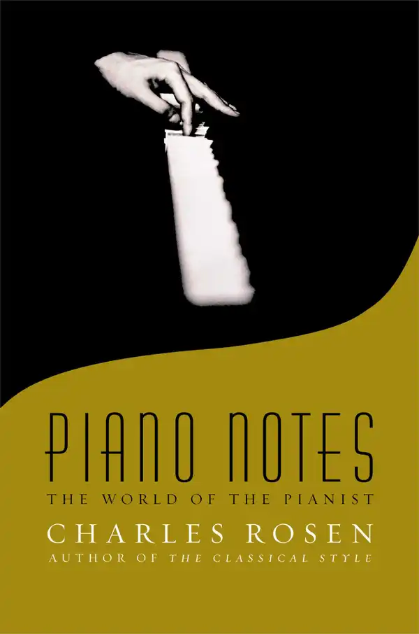 Piano Notes : The World of the Pianist