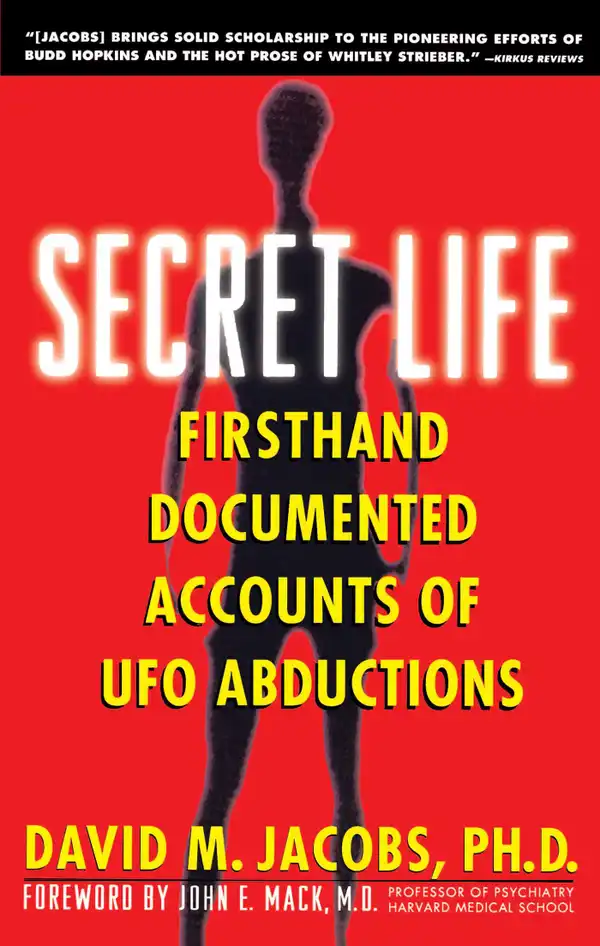 Secret Life : Firsthand, Documented Accounts of Ufo Abductions