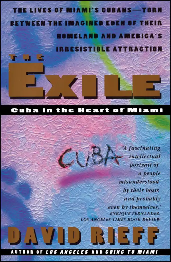 Exile : Cuba in the Heart of Miami
