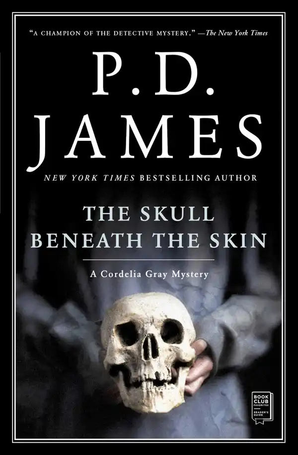The Skull Beneath the Skin : A Cordelia Gray Mystery