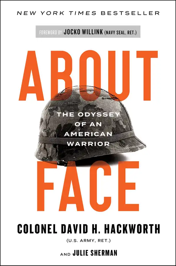 About Face : The Odyssey of an American Warrior