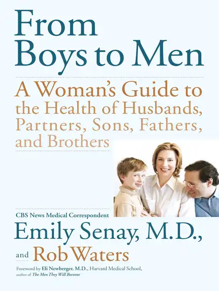 From Boys To Men : A Woman's Guide To The Health Of Husbands, Partner