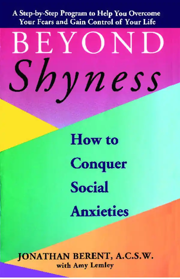BEYOND SHYNESS: HOW TO CONQUER SOCIAL ANXIETY STEP : How to Conquer Social Anxieties