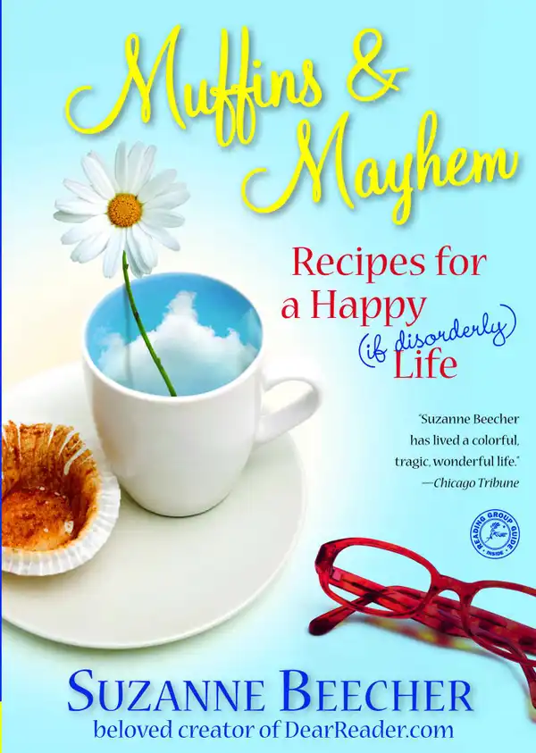Muffins and Mayhem : Recipes for a Happy (if Disorderly) Life