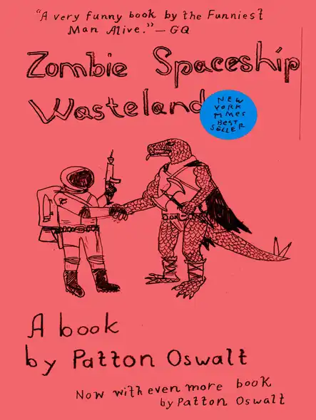 Zombie Spaceship Wasteland : A Book By Patton Oswalt