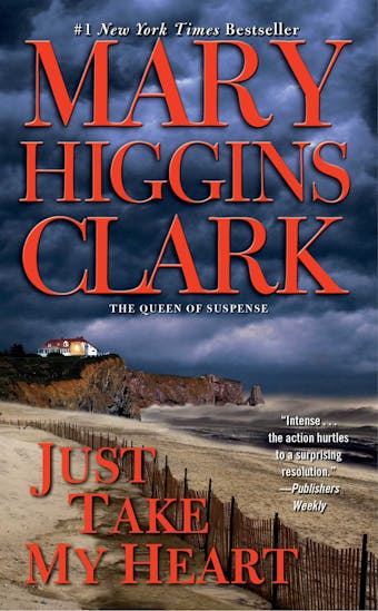 Just Take My Heart: A Novel - Mary Higgins Clark
