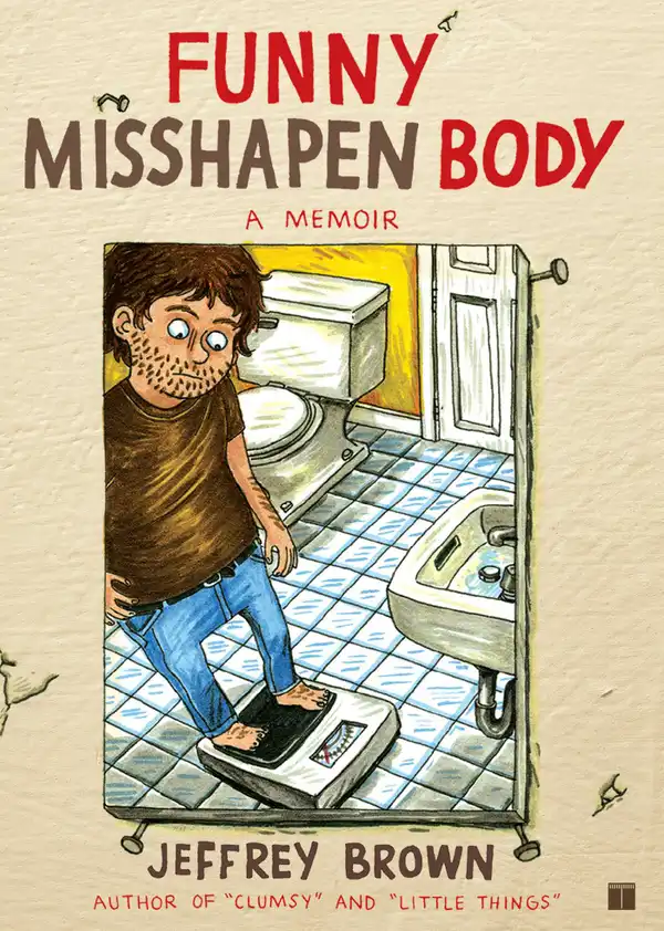 Funny Misshapen Body : A Memoir