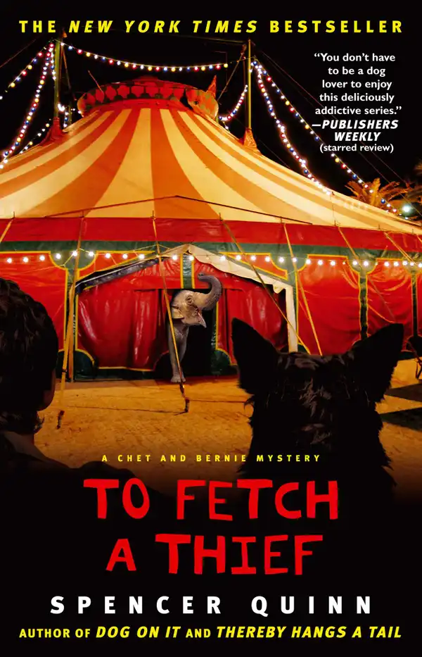 To Fetch a Thief : A Chet and Bernie Mystery