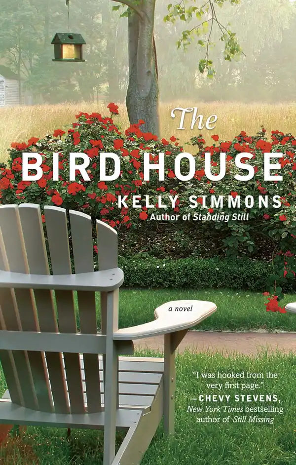 The Bird House : A Novel