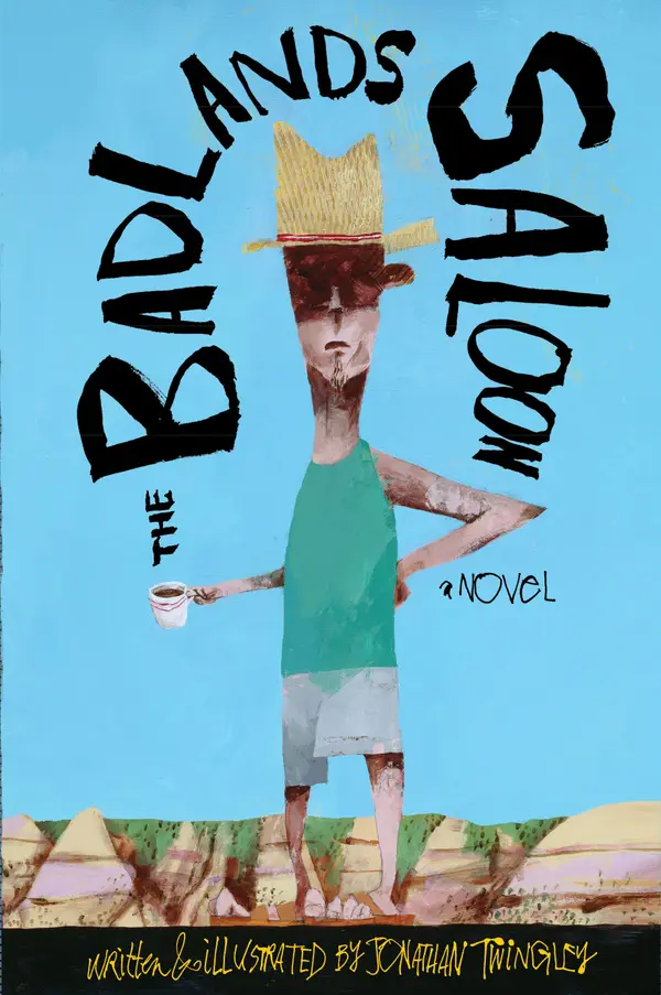 The Badlands Saloon : An Illustrated Novel