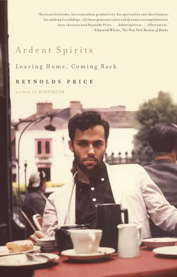 Ardent Spirits : Leaving Home, Coming Back