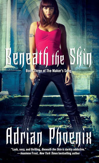 Beneath the Skin: Book Three of The Maker's Song - undefined