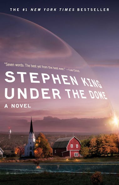 Under The Dome : A Novel