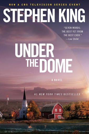 Under the Dome: A Novel - Stephen King