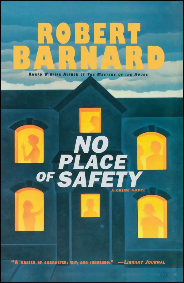 No Place of Safety : A CRIME NOVEL