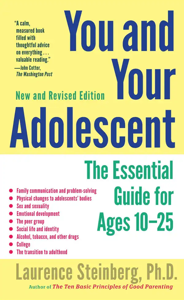 You and Your Adolescent, New and Revised edition : The Essential Guide for Ages 10-25