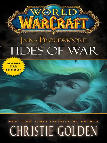 World Of Warcraft: Jaina Proudmoore: Tides Of War