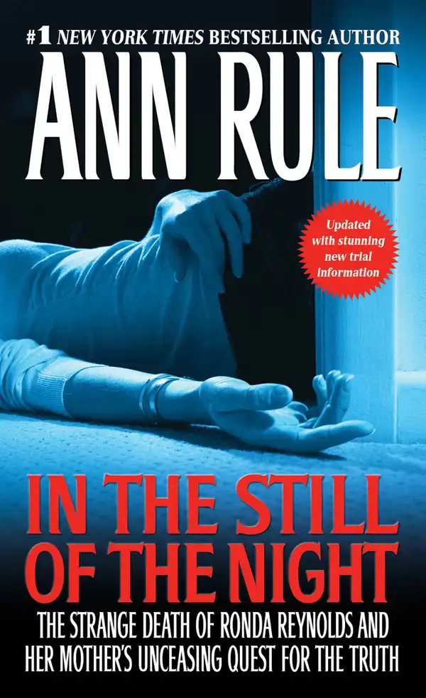 In the Still of the Night : The Strange Death of Ronda Reynolds and Her Mother's Unceasing Quest for the Truth