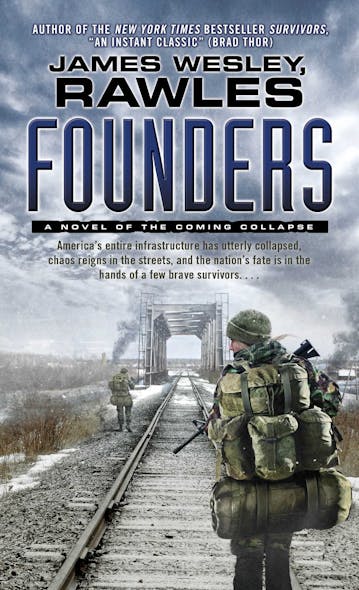 Founders : A Novel Of The Coming Collapse