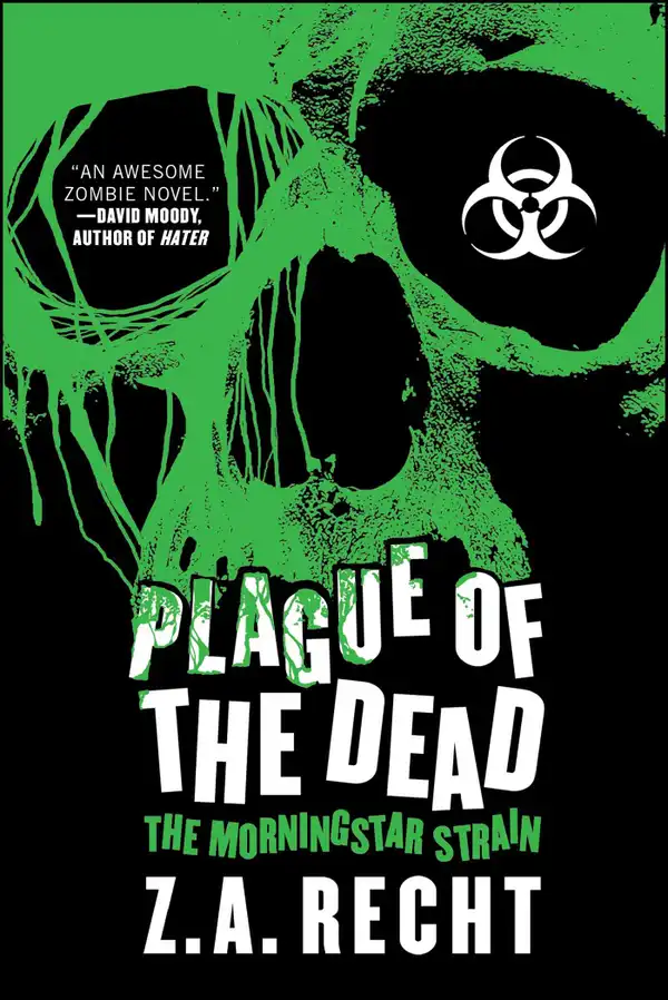 Plague of the Dead : The Morningstar Saga