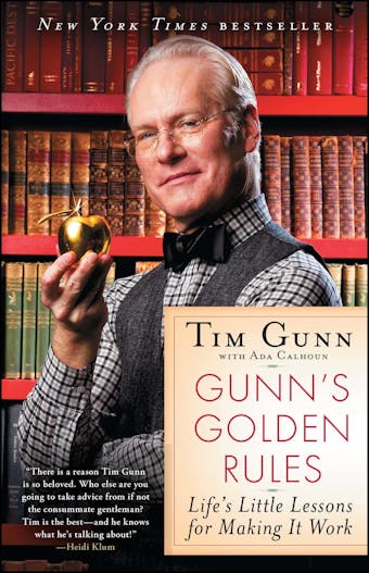 Gunn's Golden Rules: Life's Little Lessons for Making It Work - undefined