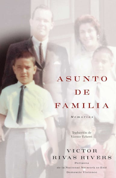Asunto De Familia (A Private Family Matter) : Memorias (A Memoir)