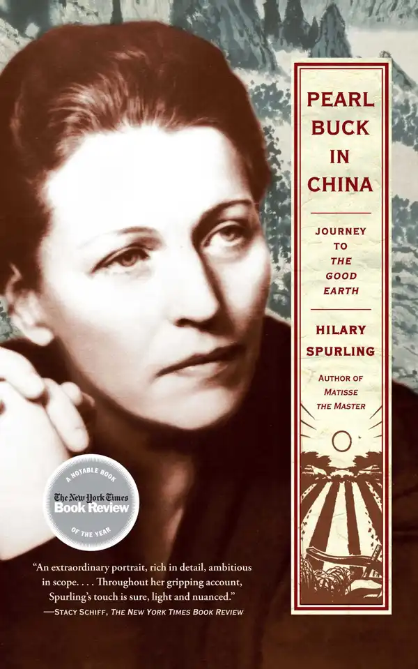 Pearl Buck in China : Journey to The Good Earth