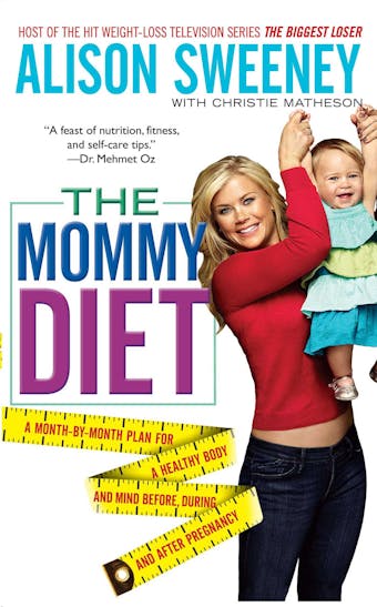 The Mommy Diet - Alison Sweeney, Christie Matheson