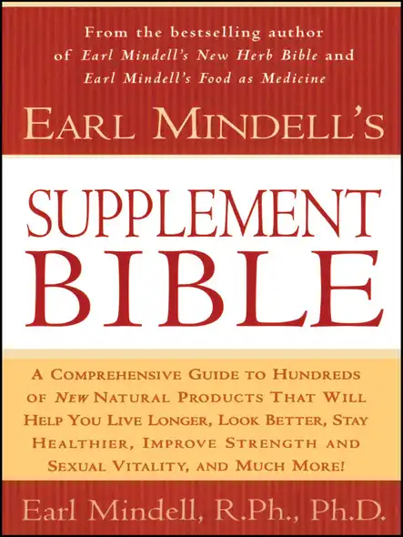 Earl Mindell's Supplement Bible