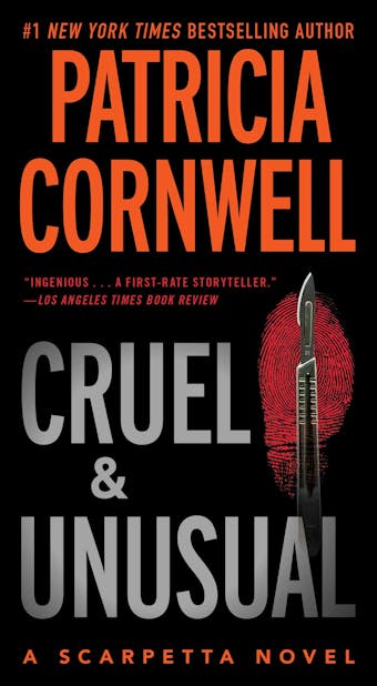 Cruel and Unusual: Scarpetta 4 - Patricia Cornwell